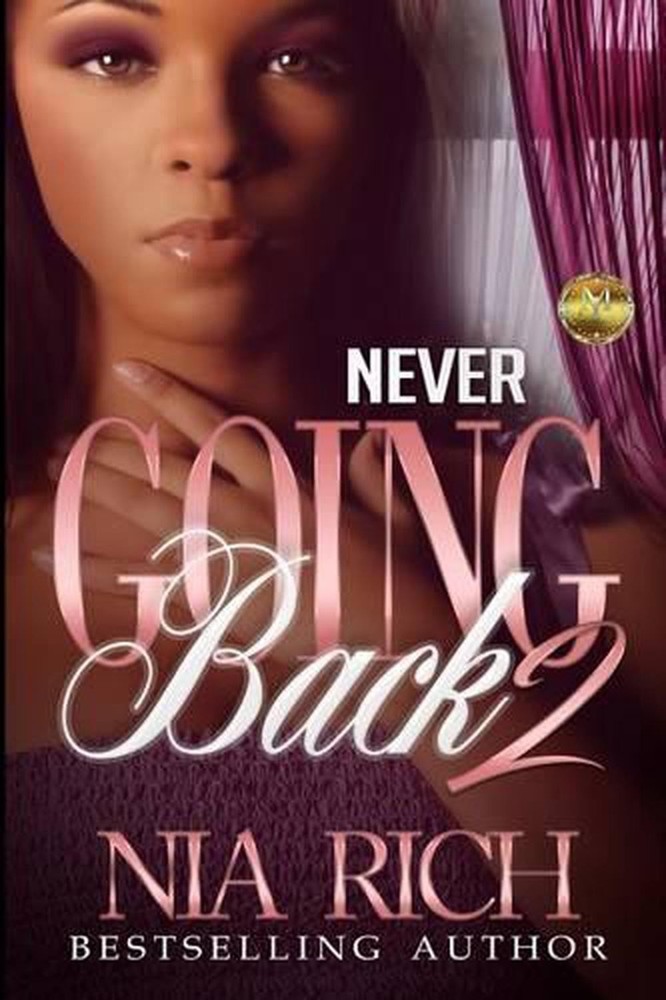 Never Going Back 2 by Nia Rich (English) Paperback Book