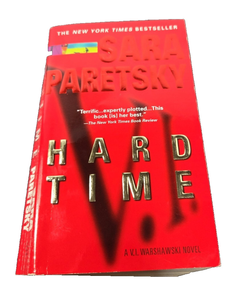 Hard Time : A V. I. Warshawski Novel by Sara Paretsky (2000, Mass Market)