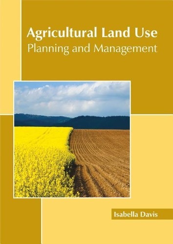 Agricultural Land Use: Planning and Management (Hardback)