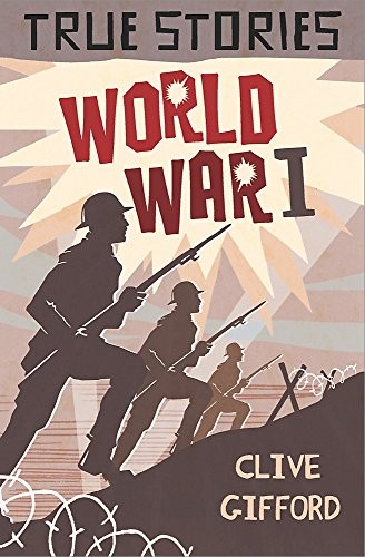 World War One (True Stories) by Gifford, Clive Book The Fast Free ShippingFREE US DELIVERY | ISBN: 0750280441 | Quality Books