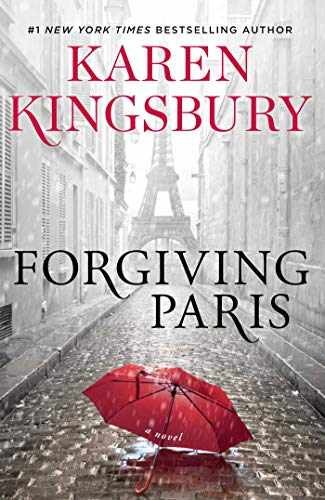 Forgiving Paris: A Novel - Hardcover, by Kingsbury Karen - Very Good g