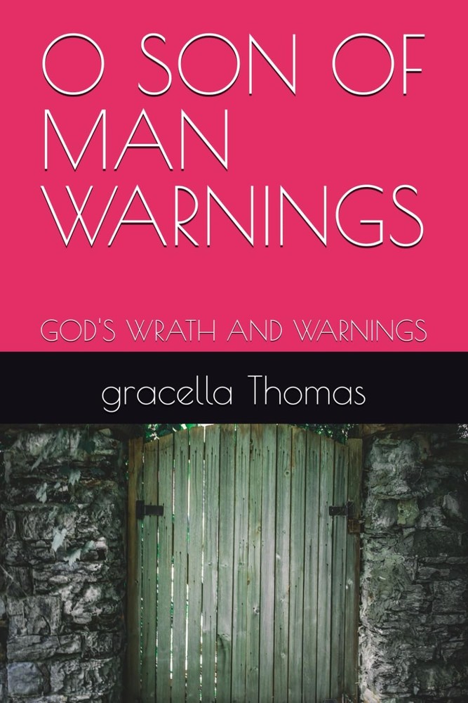 O Son Of Man Warnings: God's Wrath And Warnings