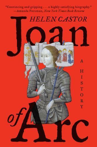 Joan of Arc : A History, Paperback by Castor, Helen, Brand New, Free shipping...