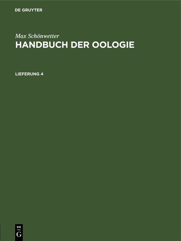 Max Schönwetter Max Schönwetter: Handbuch Der Oologie. Lieferung 4 (Hardback)