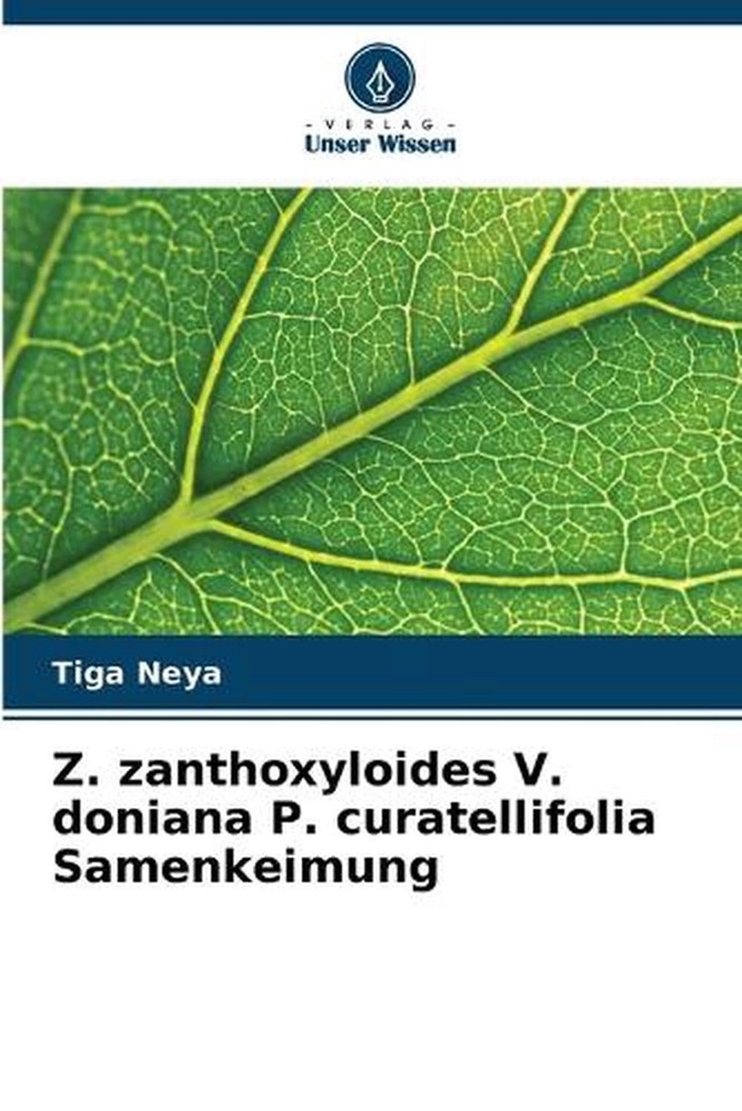 Z. zanthoxyloides V. doniana P. curatellifolia Samenkeimung by Tiga Neya (German