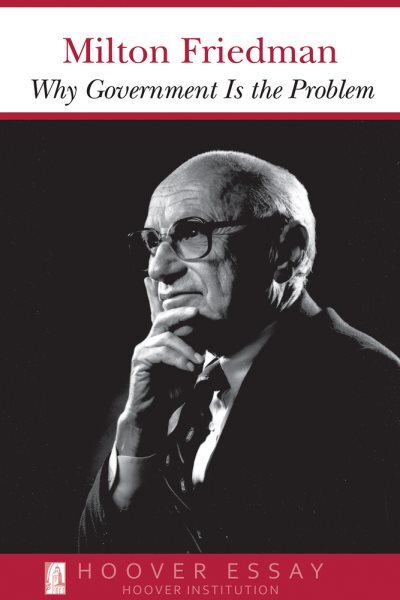 Why Government Is the Problem, Paperback by Friedman, Milton, Like New Used, ...