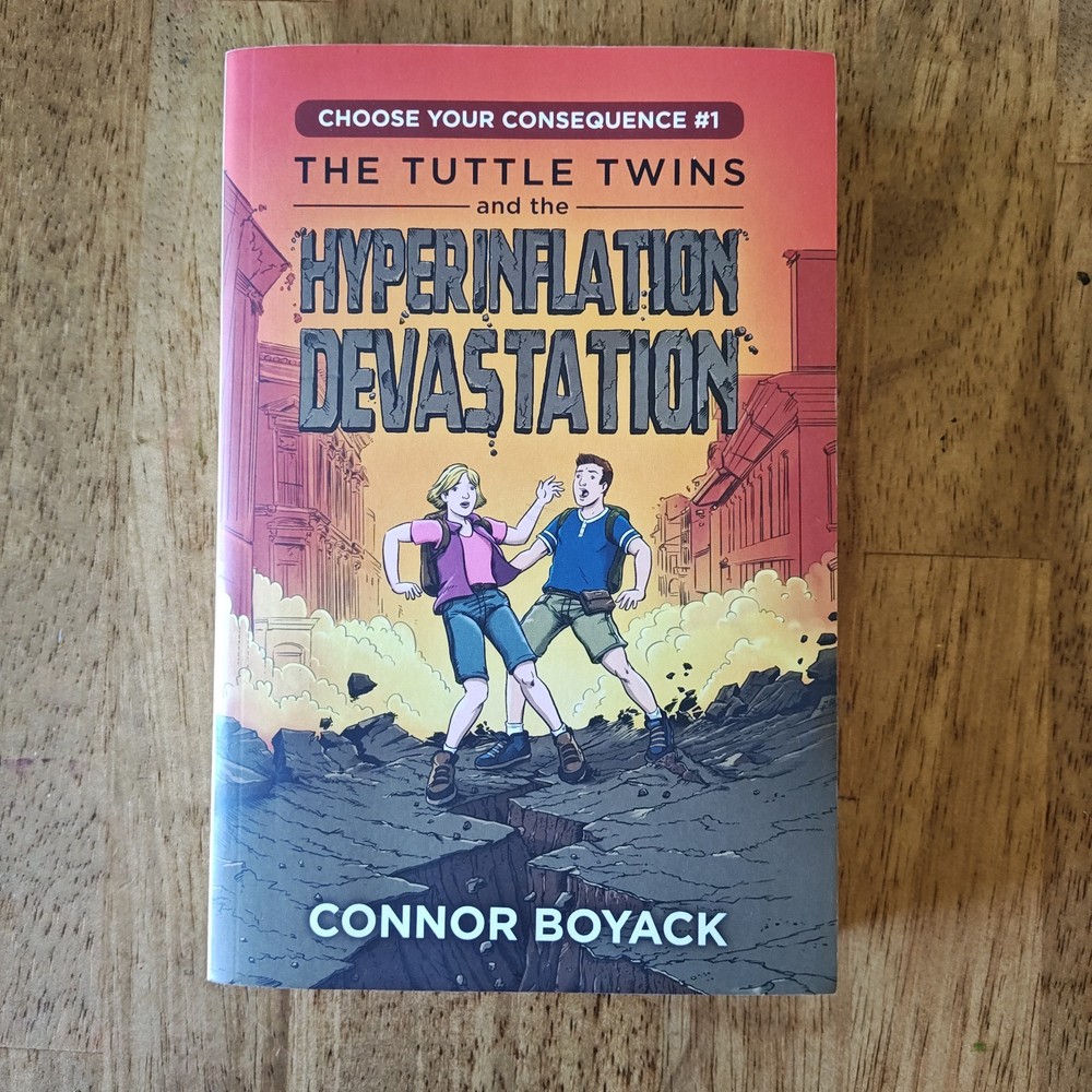 The Tuttle Twins Choose Your Consequence #1 Hyperinflation Devastation PB Boyack