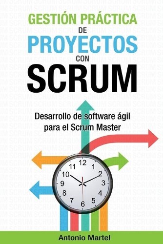 Antonio Martel Gestión práctica de proyectos con Scrum (Paperback)Another great item from Rarewaves USA | Free delivery!