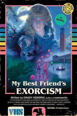 My Best Friend's Exorcism: A Novel Hendrix, Grady paperback Used - Good