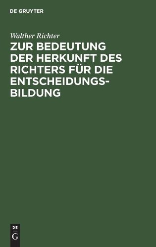 Walther Richter Zur Bedeutung Der Herkunft Des Richters Für Die Entsc (Hardback)Another great item from Rarewaves USA | Free delivery!