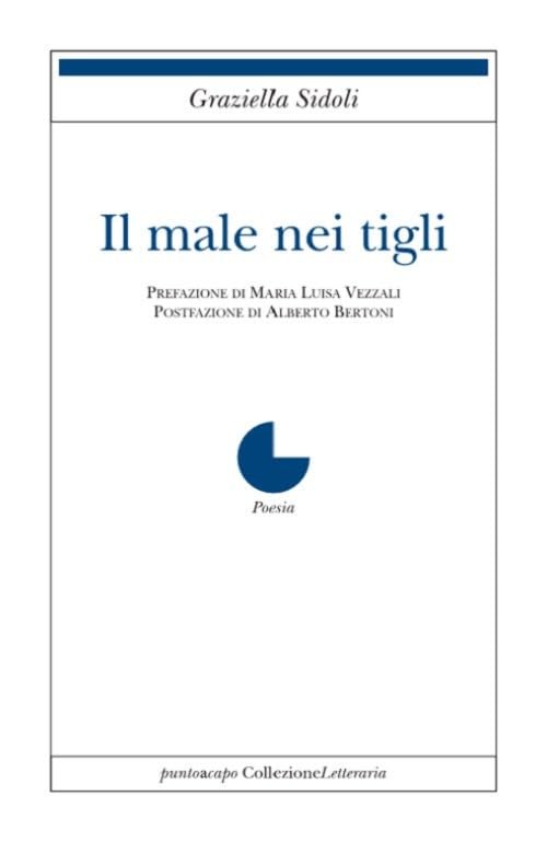 Graziella Sidoli Alberto Bertoni Il male dei tigli (Paperback) (UK IMPORT)All Tariffs and Duties included - no additional charges