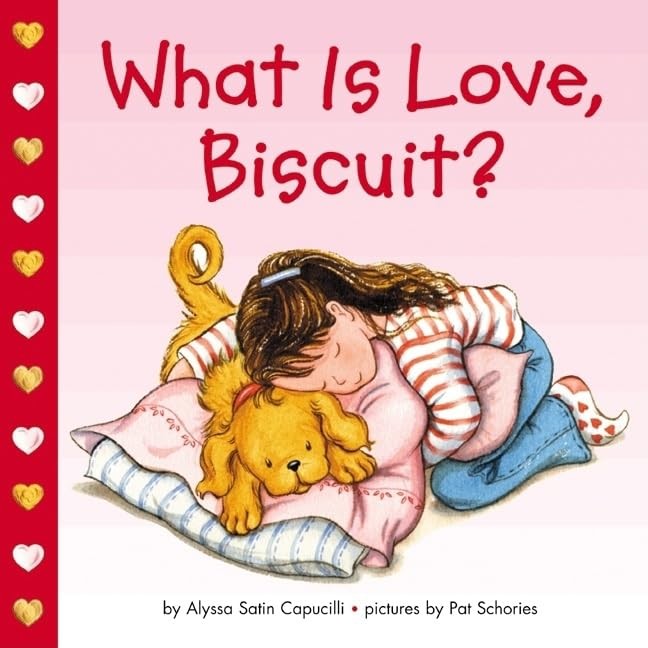 What Is Love, Biscuit?, Capucilli, Alyssa Satin