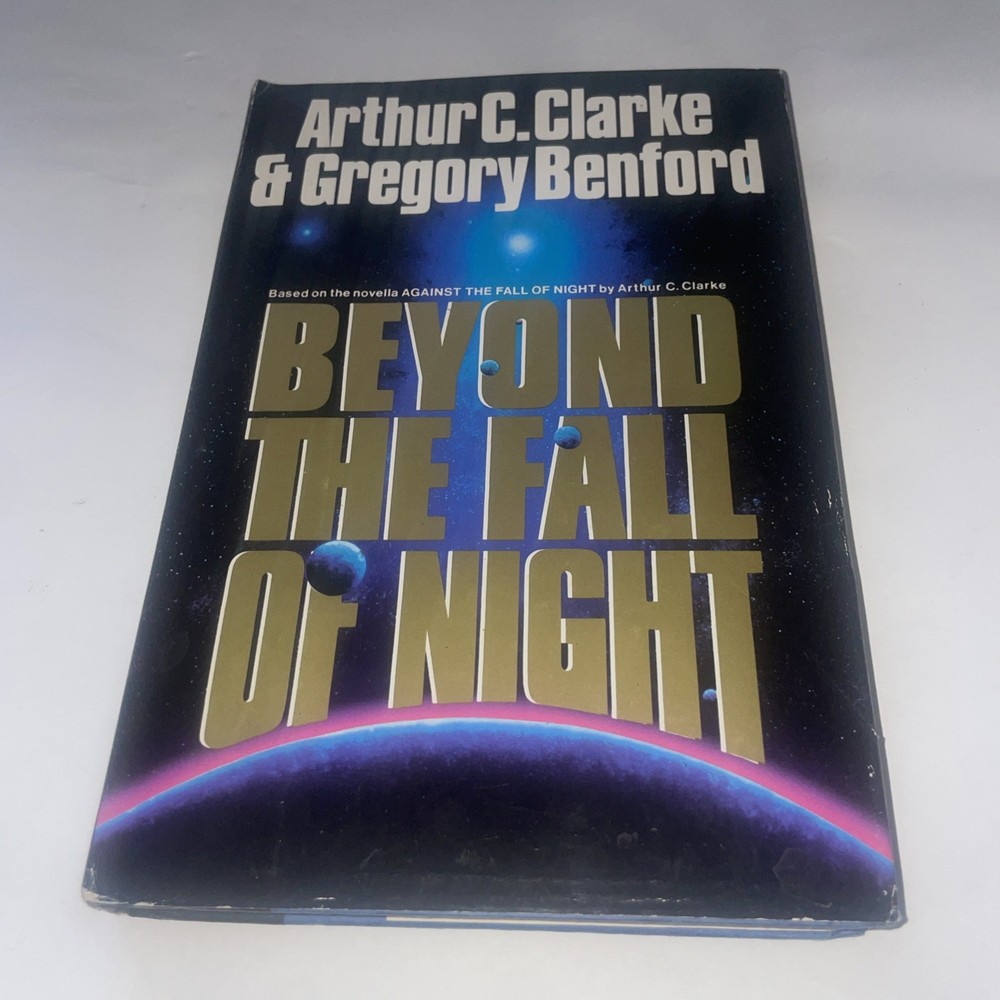 Beyond the Fall of Night by Arthur C. Clarke & Gregory Benford (1990)