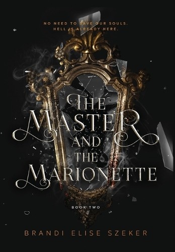 Brandi Elise Szeker The Master and The Marionette (Hardback)Another great item from Rarewaves USA | Free delivery!