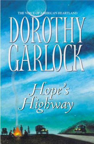 Hope's Highway - Paperback By Garlock, Dorothy - VERY GOOD