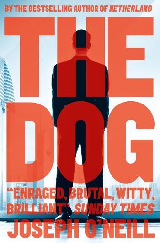 Joseph O’Neill The Dog (Paperback) (UK IMPORT)All Tariffs and Duties included - no additional charges