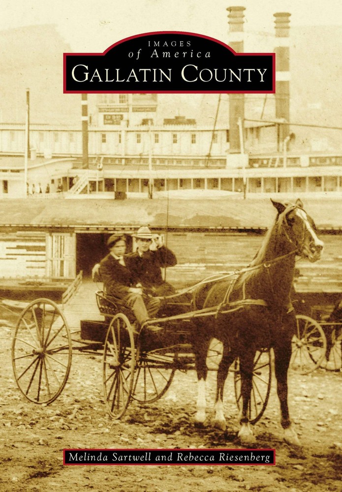 NEW Arcadia Publishing Gallatin County, KY 9781467114301 Images of America Trade