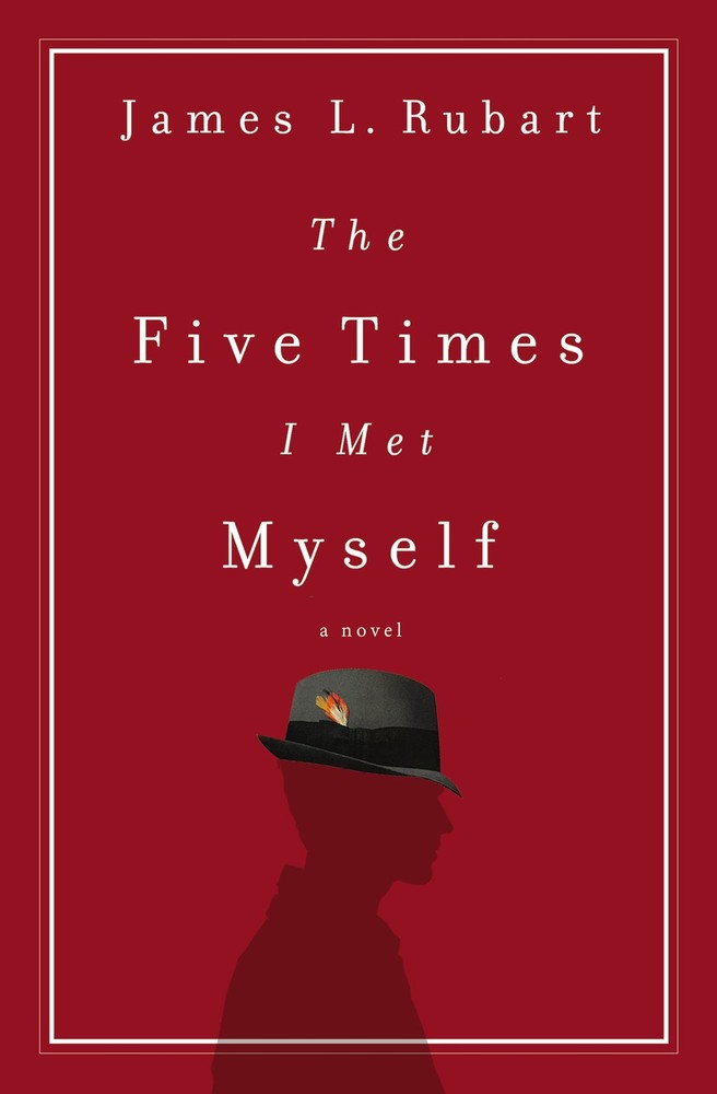 The Five Times I Met Myself by Rubart