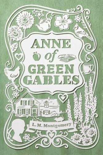 Anne of Green Gables by L M Montgomery: New