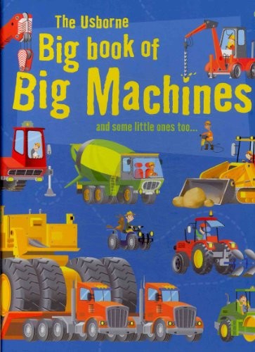 The Usborne Big Book of Big Machines (..., Lacey, Minna