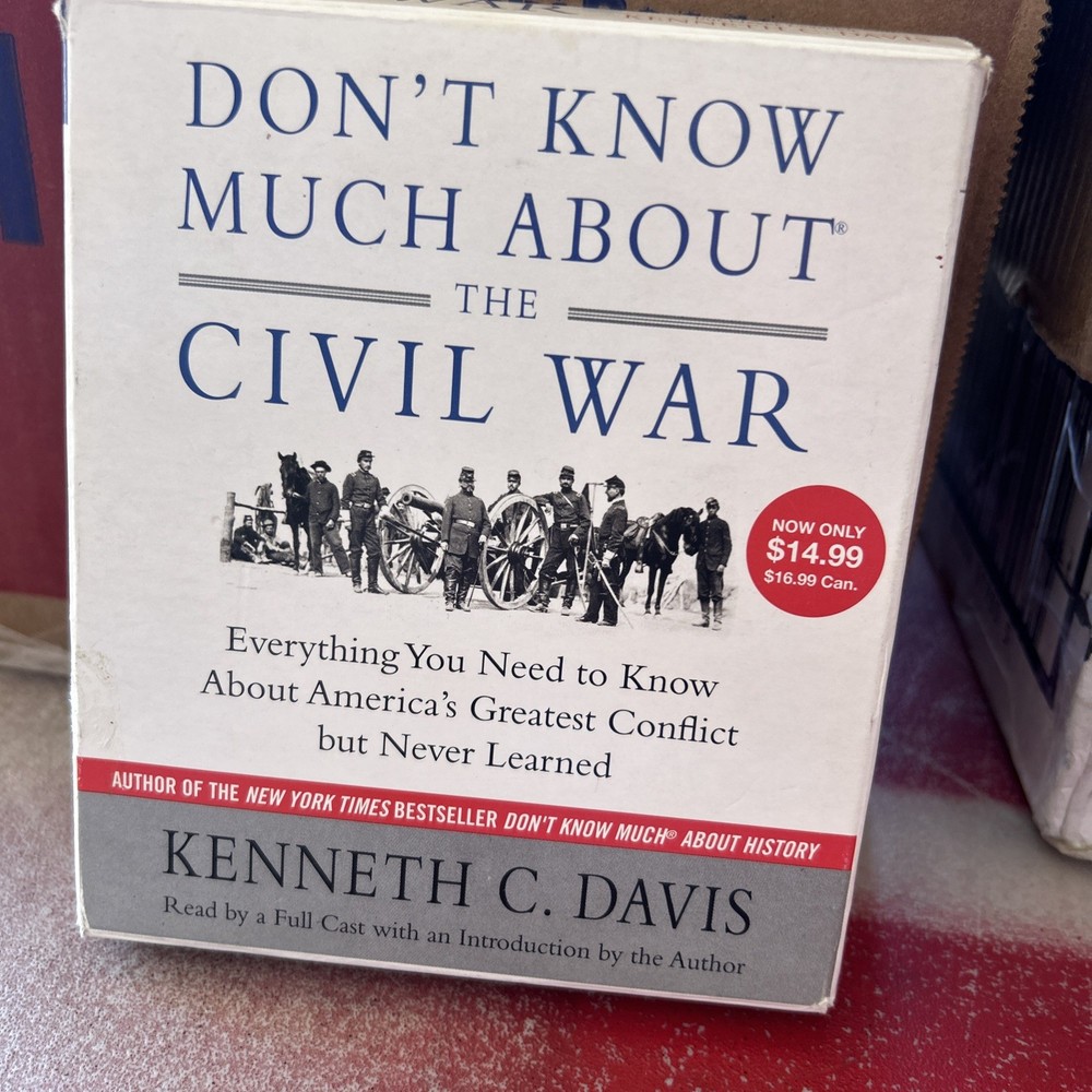 Don't Know Much About the Civil War: Everything You Need to Know About...