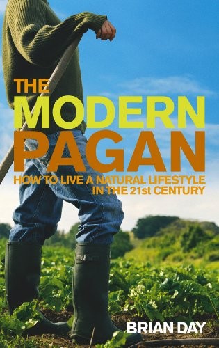 The Modern Pagan: How to live a natural lifestyle in ... by Day, Brian PaperbackFREE US DELIVERY | ISBN: 1844132943 | Quality Books