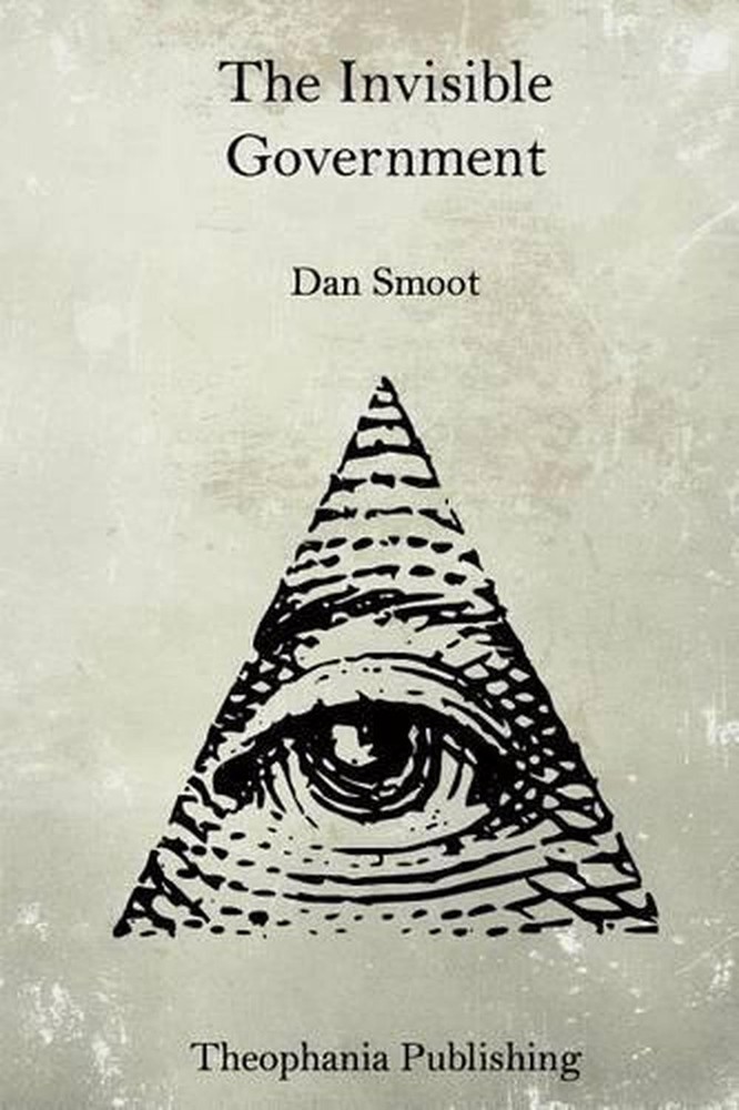 The Invisible Government by Dan Smoot (English) Paperback Book