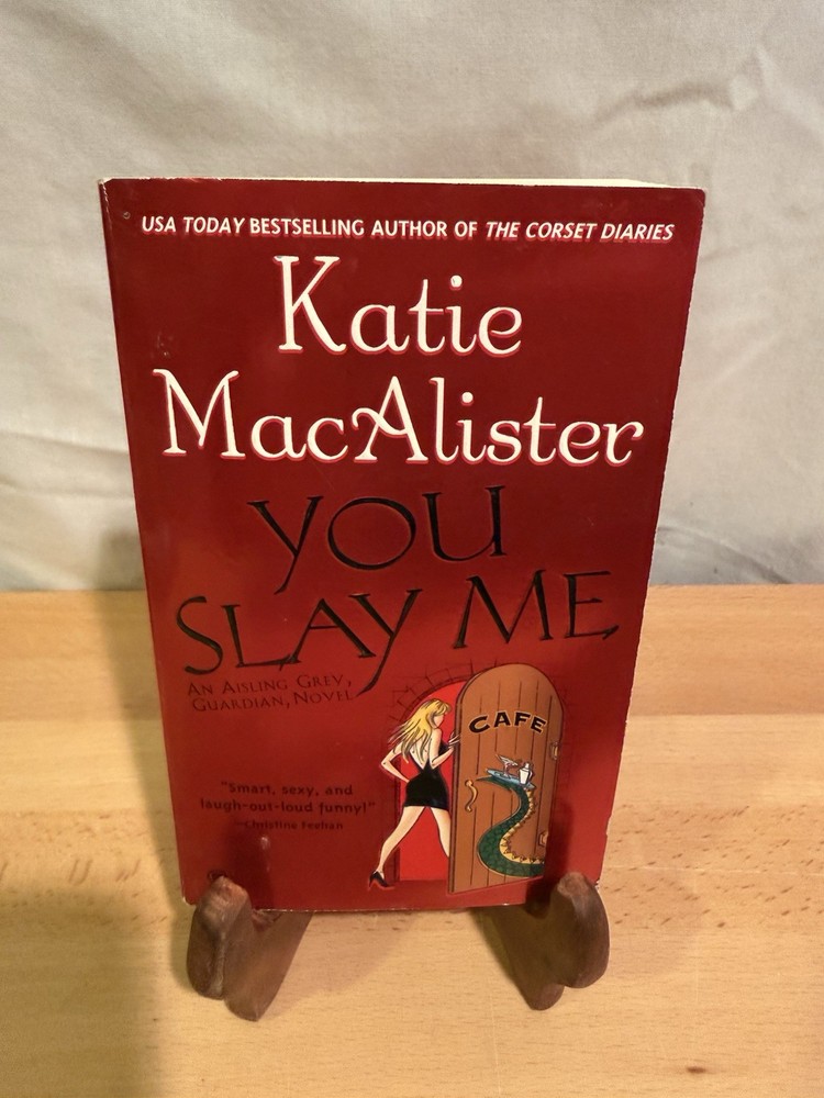 Aisling Grey, Guardian, Novel: You Slay Me  by Katie MacAlister  2004, Paperback