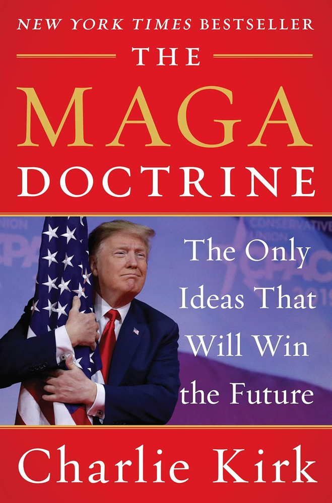 The MAGA Doctrine: the Only Ideas That Will Win the Future