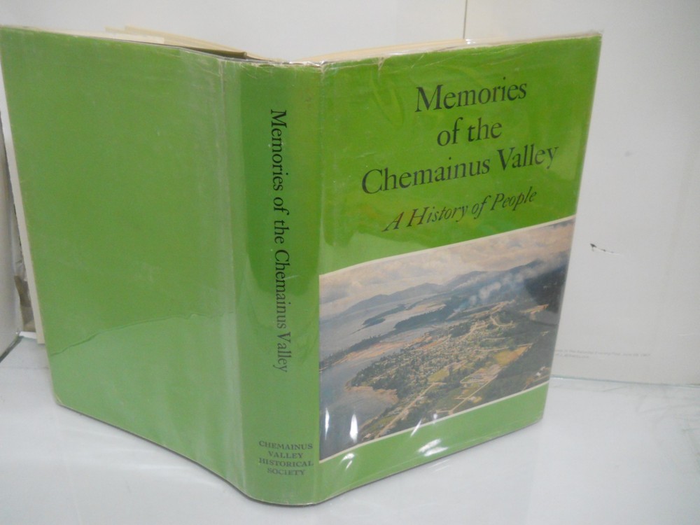 MEMORIES OF THE CHEMAINUS VALLEY by Lilian Gustafson~ 1978 HC w/DJ ~ Ships Boxed