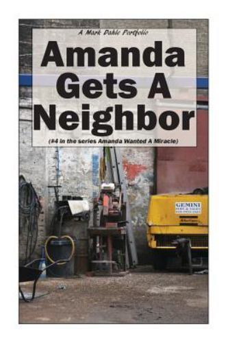 Amanda Gets a Neighbor by Dahle, Mark, Brand New, Free shipping in the US
