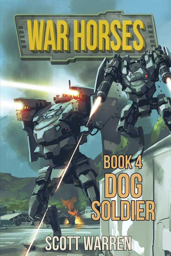 War Horses Book 4: Dog Soldier