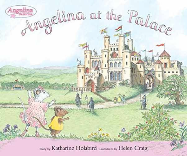 Angelina at the Palace - Hardcover, by Holabird Katharine - Very Good b