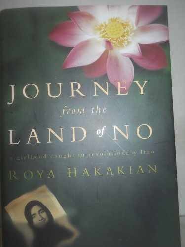 Journey from the Land of No: A - Hardcover, by Hakakian Roya - Very Good s