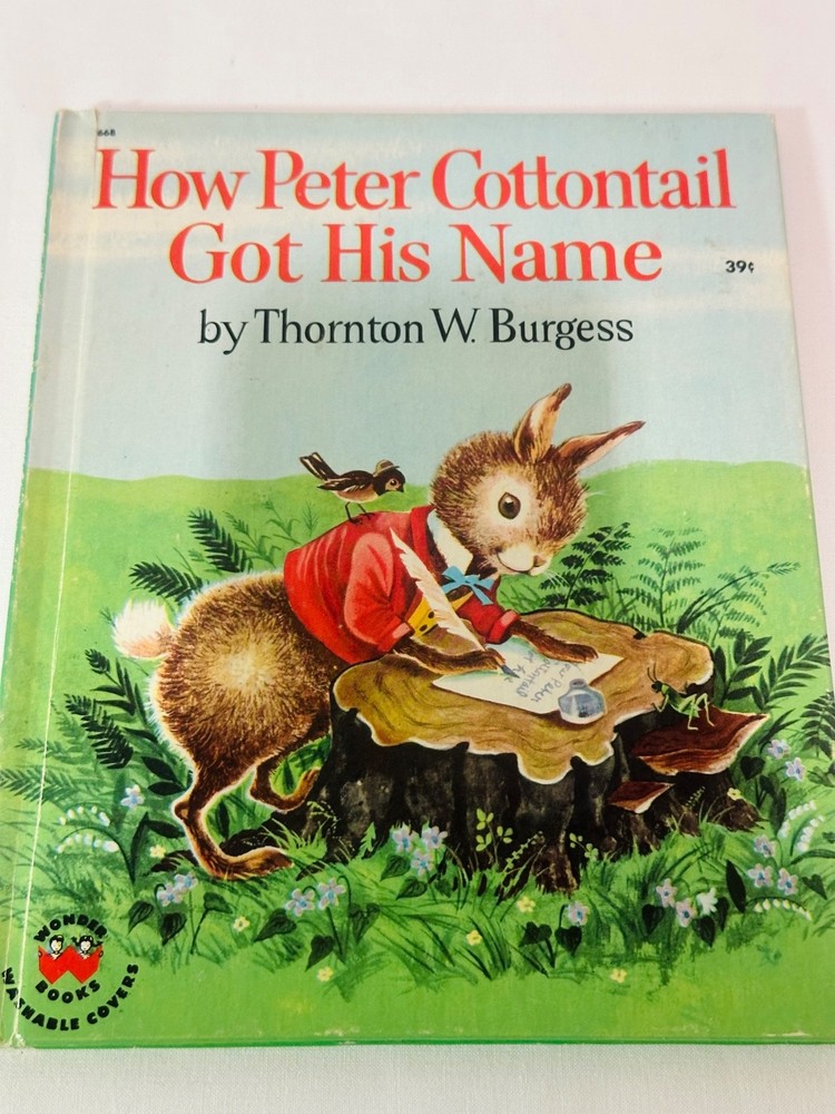 How Peter Cottontail Got Name, Thornton Burgess, Wonder Book, Hardcover, 1957