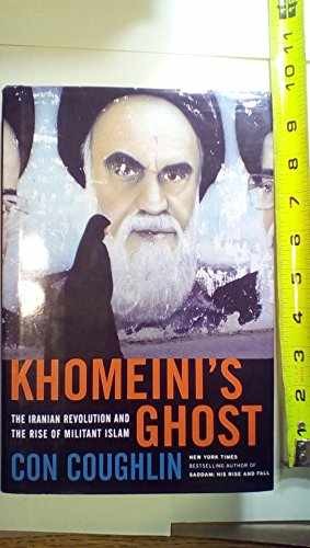 Khomeini's Ghost: The Iranian - Hardcover, by Coughlin Con - Acceptable