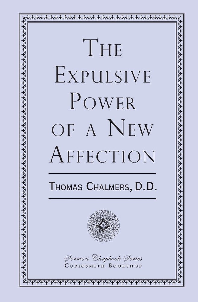 The Expulsive Power of a New Affection