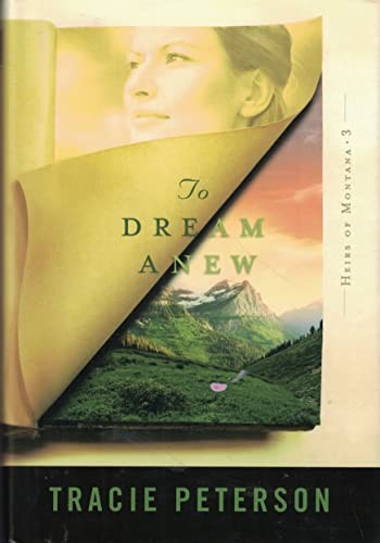 To Dream Anew, Tracie Peterson