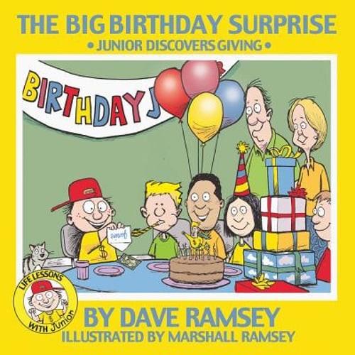 The Big Birthday Surprise: Junior Discovers Giving by Dave Ramsey: Used