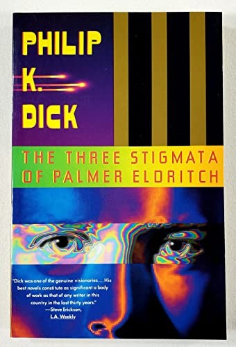 The Three Stigmata of Palmer Eldritch, Dick, Philip K.