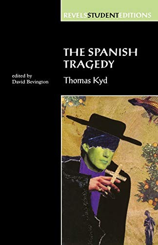 The Spanish Tragedy (Revels Student Edition): T... by Bevington, David PaperbackFREE US DELIVERY | ISBN: 0719043441 | Quality Books