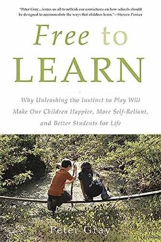 Free to Learn: Why Unleashing the - Paperback, by Gray Peter - Very Good c