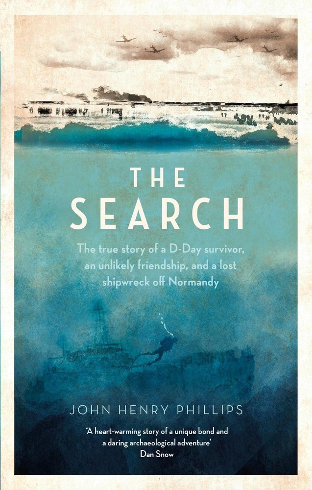 The Search: The true story of a D-Day survivor, an unlikely friendship, and a lo