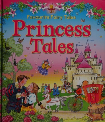 Princess Tales: Favourite Fairy Tales for Ages 4 and Up by Kate Davies, Good Boo