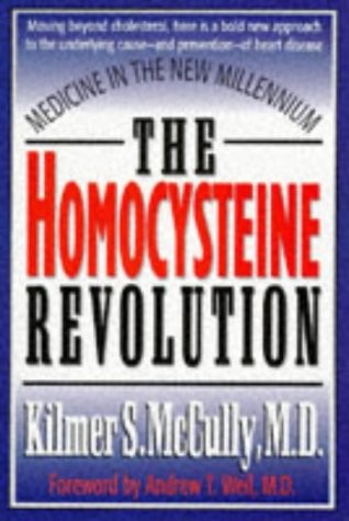 The Homocysteine Revolution: Medicine for the New Millennium - paperback McC...