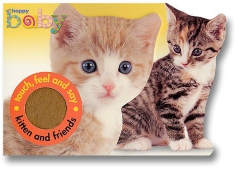 Happy Baby: Kitten And Friends by Priddy, Roger, Acceptable Book