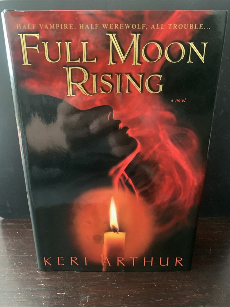 Book Full Moon Rising Half Vampire Half Werewolf Keri Arthur 1st Edition 2006