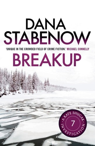 Breakup (A Kate Shugak Investigation) by Dana Stabenow, Good Book