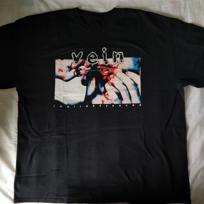 Vein - I'm Already Saved T-Shirt Cotton Full Size Unisex S-5XL BO1287