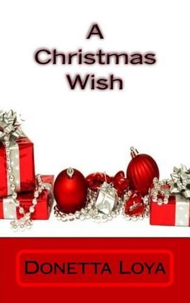 A Christmas Wish by Donetta Loya (English) Paperback Book